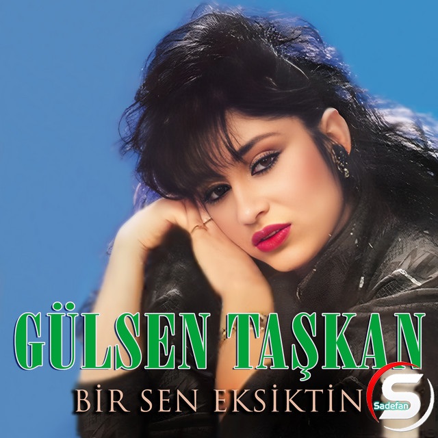 G-l-en-Ta-kan-Bir-Sen-Eksiktin.jpg